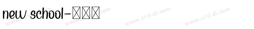 new school字体转换